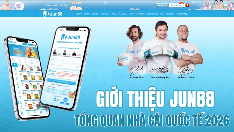 Giới Thiệu JUN88 – Nhà Cái Uy Tín Chính Thức 2026